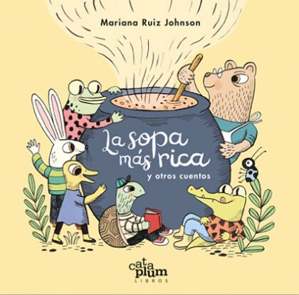 La sopa más rica y otros cuentos